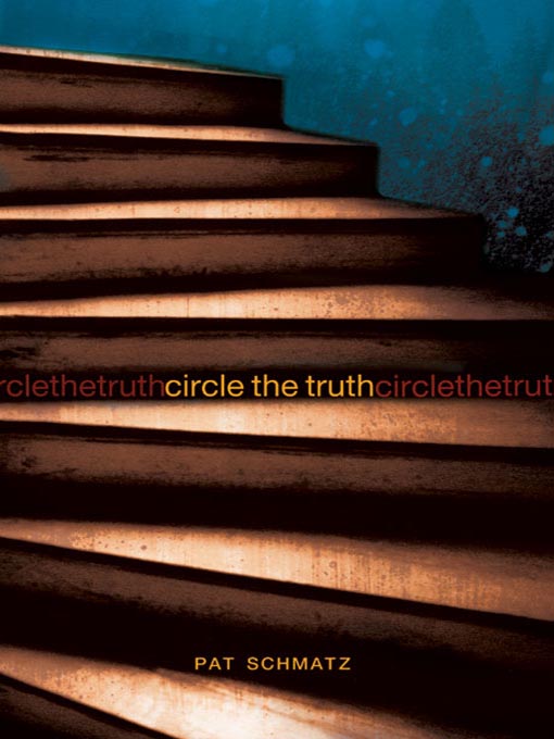 Title details for Circle the Truth by Pat Schmatz - Available